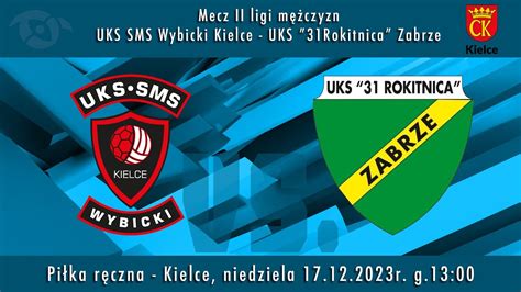 Pi Ka R Czna Mecz Ii Ligi M Czyzn Uks Sms Wybicki Kielce Hutnik