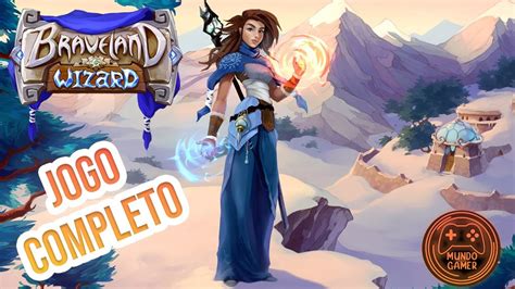 Braveland Wizard Jogo Completo até Zerar 4 YouTube