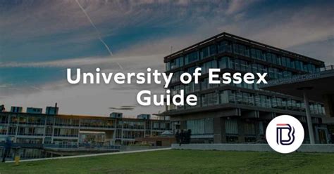 University Of Essex Guide Fees Course Rankings And More