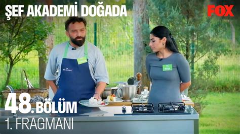 Şef Akademi Doğada 48 Bölüm 1 Fragmanı YouTube