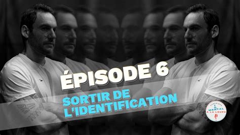 Ton Mental La Loupe Ep Sortir De Lidentification Avec