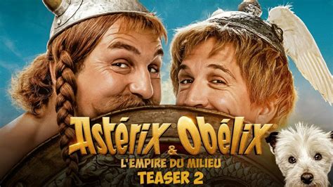 Ast Rix Et Ob Lix Lempire Du Milieu D Voile Son Tout Nouveau Teaser