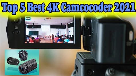 Top 5 Best 4k Camcorder Of 2021 Youtube