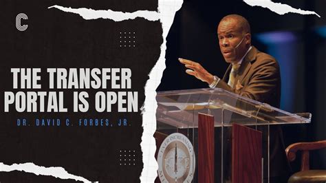 The Transfer Portal Is Open Pastor David C Forbes Jr