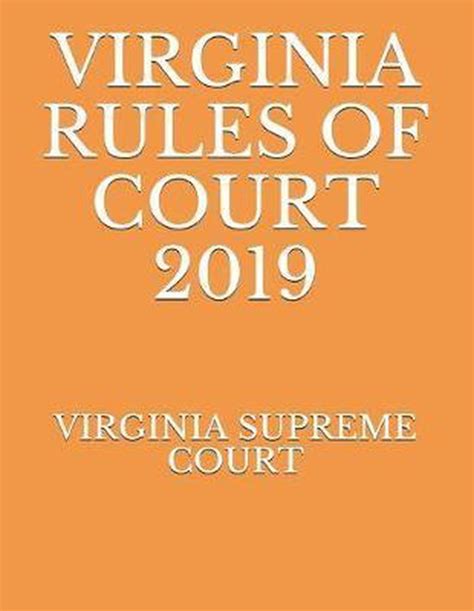 Virginia Rules Of Court 2019 9781692931681 Virginia Supreme Court