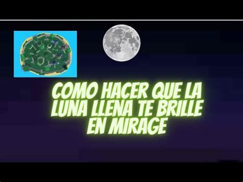 Como Hacer Que La Luna Llena Te Brille En Mirage Island Para Las Razas