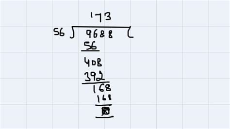 Which Number On Being Multiplied By 56 Gives A Product Of 9688what