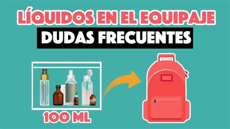 Cuánto líquido puedes llevar en tu equipaje de mano en un avión