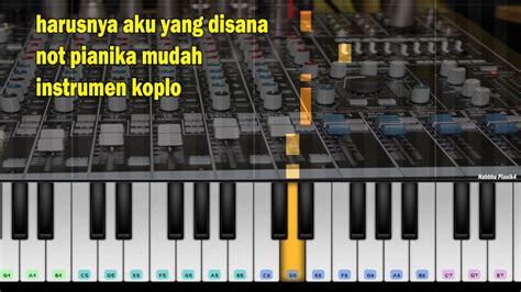 Harusnya Aku Yang Di Sana Not Pianika Koplo Full Bass YouTube