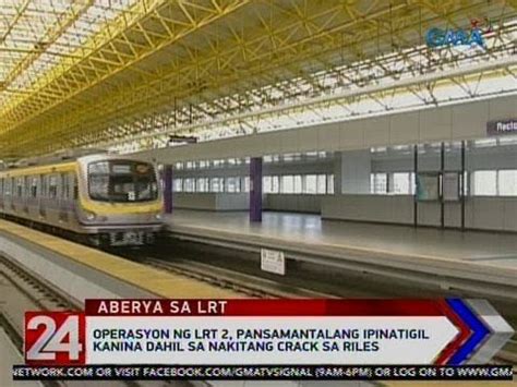 24 Oras Operasyon Ng LRT 2 Pansamantalang Ipinatigil Kanina Dahil Sa