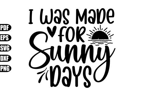 I Was Made For Sunny Days Svg Graphic By Creativekhadiza Creative