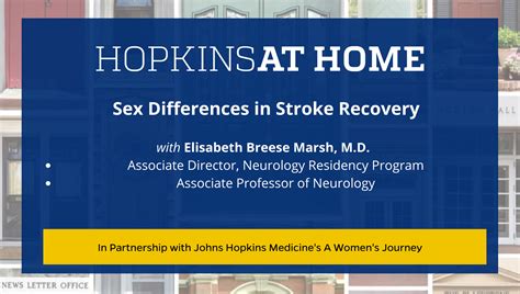 A Women S Journey Presents Sex Differences In Stroke Recovery Johns