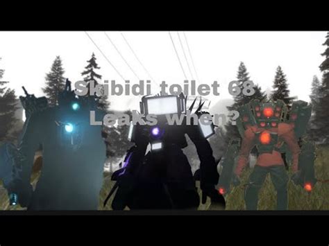 Skibidi Toilet 68 Leaks Possible Release Dates YouTube