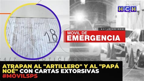 Atrapan al Artillero y al Papá Noé con cartas extorsivas MóvilSPS