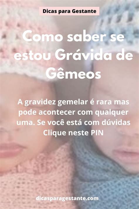 Gravidez de gêmeos sintomas e descobertas Artofit