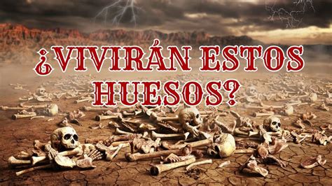 Valle De Los Huesos Secos Renacimiento De Un Ejercito Youtube