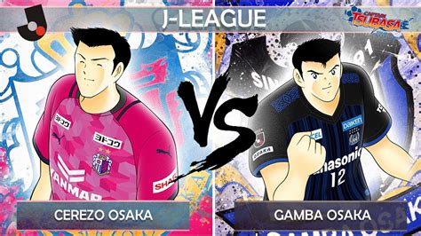 J League Cerezo Osaka Vs Gamba Osaka E Journ E Captain