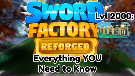 SWORD FACTORY REFORGED IS ALMOST HERE EVERYTHING YOU NEED TO KNOW