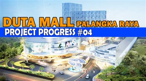 Duta Mall Palangka Raya 04 Project Progress 16 01 2020 YouTube