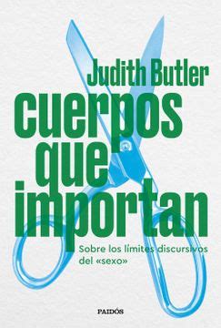 Libro Cuerpos Que Importan De Judith Butler Buscalibre