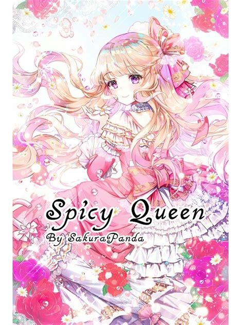 Read Spicy Queen Sakurapanda Webnovel