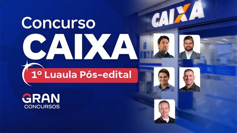 Concurso Caixa Luaula P S Edital Youtube