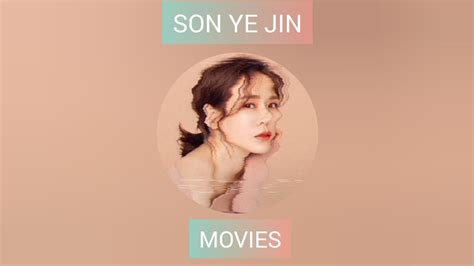 Son Ye Jin Movies Compilation Youtube