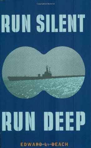 Run Silent Run Deep (Cassell Military Paperbacks) by Edward L. Beach ...