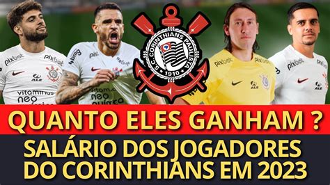 SALÁRIO JOGADORES DO CORINTHIANS EM 2023 YURI ALBERTO L VERÍSSIMO R