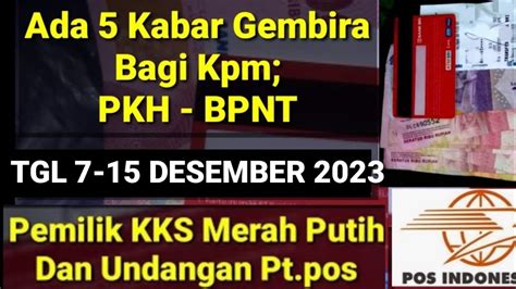 Ada Berita Gembira Bagi Kpm Pkh Bpnt Mulai Hari Ini Info Terbaru