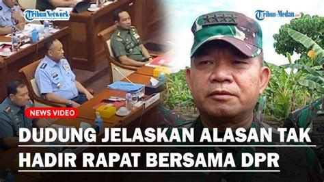 Dudung Ungkap Alasan Tak Hadir Dalam Rapat Dpr Bersama Panglima Dan