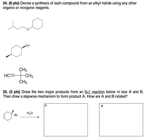 Solved 24 6 Pts Devise A Synthesis Of Each Compound From Chegg