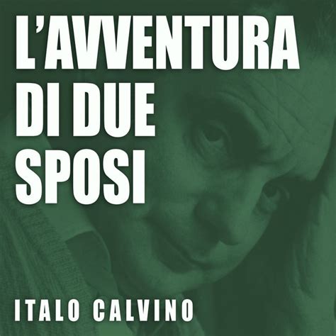 L AVVENTURA DI DUE SPOSI Racconto Di Italo Calvino AUDIOLIBRO Integrale