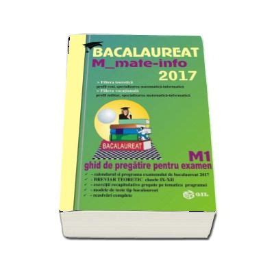 Bacalaureat Matematica M Mate Info Ghid De Pregatire Pentru