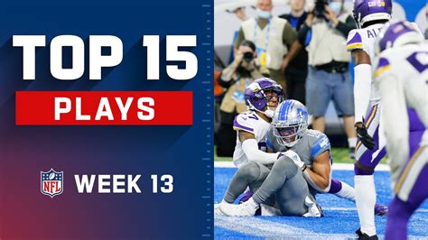 Top 15 Plays Of Week 13 Nfl 2021 Highlights Youtube