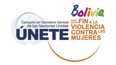 Bolivia Se Une A La Campaña De Onu Para Prevenir La Violencia Contra La