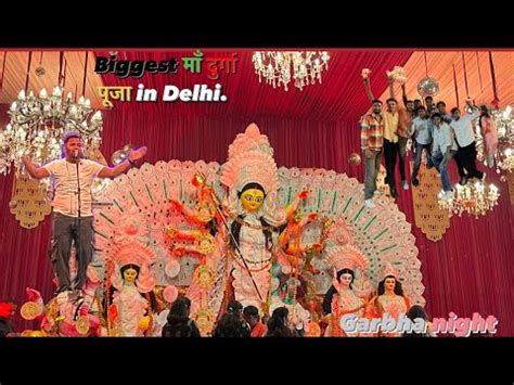 Biggest Durga Pooja Event Of Delhi Garbha Dandiya Night And