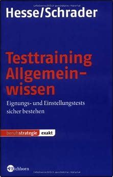 Testtraining Allgemeinwissen Eignungs Und Einstellungstests Sicher