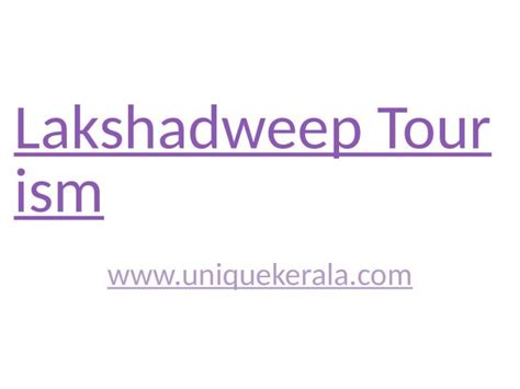 Pptx Lakshadweep Package Tours Lakshadweep Package Tour