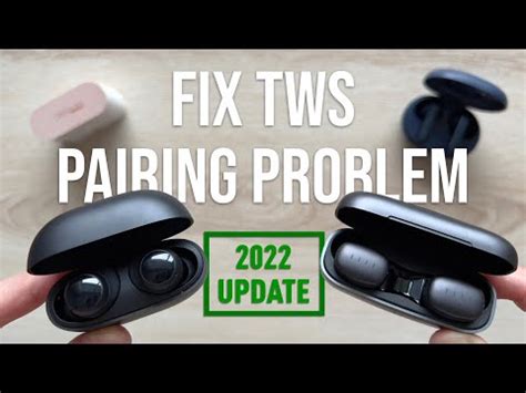 How To FIX TWS Pairing Problems Updated 2022 Factory Reset Guide