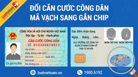 Thủ Tục đổi Cccd Mã Vạch Sang Cccd Gắn Chip