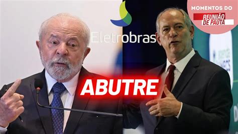 Ciro chama Lula de covarde mas é apoiador das privatizações