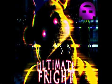 Fnaf Ucn Song Ultimate Fright