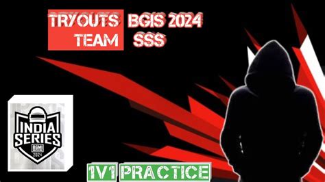 Bgmi Live 1v1 Tryouts For Assaulter Bgis 2024 Practice Registration