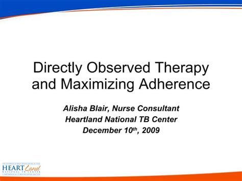 Directly Observed Therapy And Maximizing Adherence Ppt