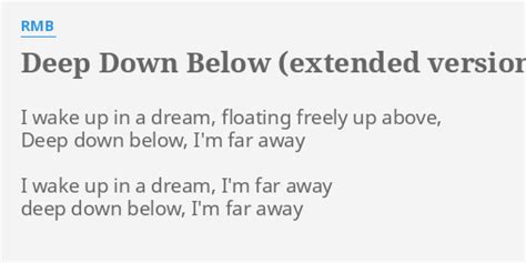 Deep Down Below Extended Version Lyrics By Rmb I Wake Up In