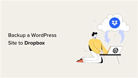 How To Back Up A Wordpress Site To Dropbox Step By Step Pro Web