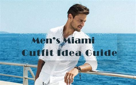 Men's Fashion News Flash: 5 Tips to Elevate Your Miami Outfit Ideas