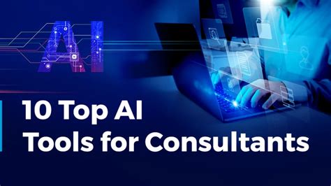 10 Top Ai Tools For Consultants 2024 Guide