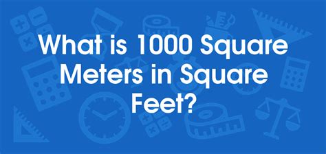 What Is 1000 Square Meters In Square Feet Convert 1000 M2 To Ft2